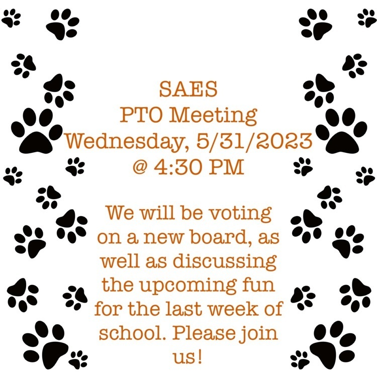 Please join the SAES PTO for our upcoming board elections on Wednesday, May 31st.